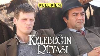 Kelebeğin Rüyası  Full Film [upl. by Attenoj]