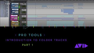 Pro Tools — Introduction to Folder Tracks Part 1 [upl. by Eimaral]