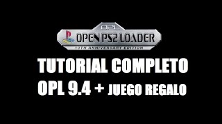 TUTORIAL COMPLETO OPEN PS2 LOADER OPL 94  JUEGO REGALO [upl. by Ahsiemal730]