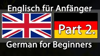 Englisch lernen  Deutsch lernen  750 Sätze für Anfänger Teil 2 [upl. by Fujio469]