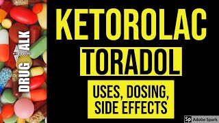 Ketorolac Toradol  Uses Dosing Side Effects [upl. by Chladek]