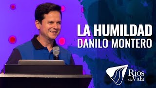 Pastor Danilo Montero  La Humildad [upl. by Giwdul]