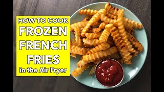 How to Make Frozen French Fries in the Air Fryer [upl. by Nyrhtak]