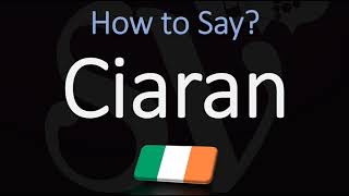 How to Pronounce Ciaran CORRECTLY [upl. by Akahs]