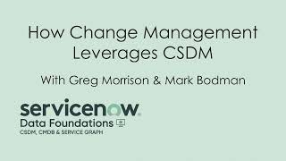 How Change Management Leverages CSDM [upl. by Cartwell]