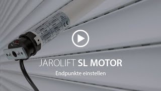 Endpunkte einstellen  SL Rohrmotor  JAROLIFT [upl. by Meehaf]