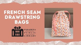 Sew It Begins French Seam Drawstring Bags [upl. by Arutak936]