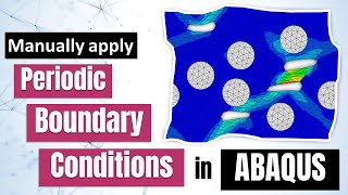 How to manually apply Periodic Boundary Conditions in ABAQUS [upl. by Nytsua]