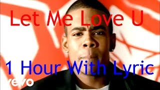 Mario  Let Me Love You 1 Hour With Lyric [upl. by Yttak]