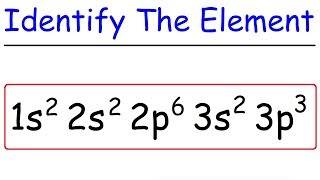 Electron Configuration  How To Identify The Element [upl. by Cacilie]