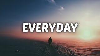 Logic amp Marshmello  Everyday Lyrics [upl. by Kent]