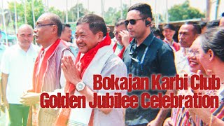 BOKAJAN KARBI CLUB GOLDEN JUBILEE CELEBRATIONS [upl. by Tristis]