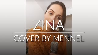 Babylone  Zina Cover by Mennel [upl. by Enitsenrae]