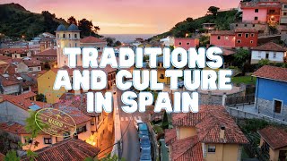 Traditions and Culture in Spain [upl. by Elvera]