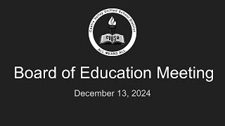 CVUSD Board of Education Meeting  December 13 2024 [upl. by Nilek402]