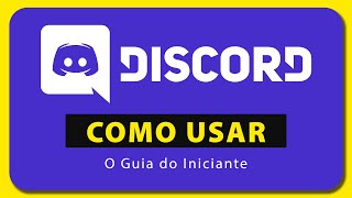 Como Usar o DISCORD – Tutorial Tudo que você precisa saber [upl. by Needan]