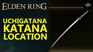 Elden Ring Uchigatana  Katana Location [upl. by Esirtal]