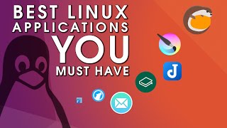 10 BEST Linux Applications Must Have Software 2021 [upl. by Salisbury]