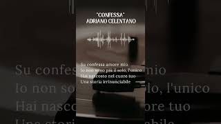 Confessa  Adriano Celentano Lyrics [upl. by Demodena28]