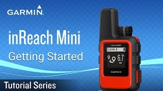 Tutorial  inReach Mini Getting Started [upl. by Retsev518]