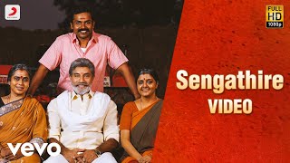 Kadaikutty Singam  Sengathire Tamil Video  Karthi Sayyeshaa  D Imman [upl. by Sukramal]