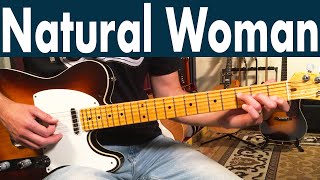 How To Play Natural Woman On Guitar  Aretha Franklin Guitar Lesson  Tutorial [upl. by Griff583]