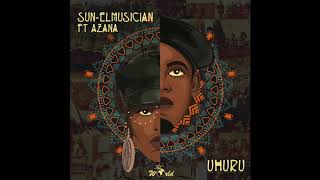 SunEL Musician Feat Azana  Uhuru Official Audio [upl. by Elleuqar473]