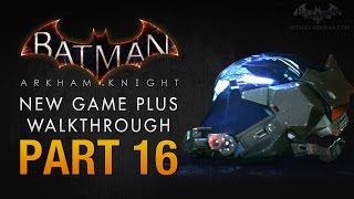 Batman Arkham Knight Walkthrough  Part 16  Arkham Knights Identity [upl. by Thor]