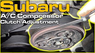 Subaru AC Compressor Clutch Adjustment [upl. by Ferree411]