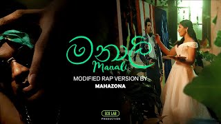 Manali මනාලි Rap Version  MAHAZONA X Windy ft SANUKA [upl. by Fife]