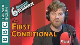 The first conditional  6 Minute Grammar [upl. by Clo]