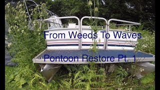 From Weeds to Waves Pontoon Restore pt 1 [upl. by Pelage]