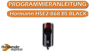 Programmierung meines Handsenders Hormann HSE2868 BS BLACK [upl. by Aket]