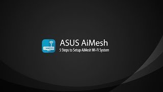 AiMesh Setup Tutorial Video  AiMesh  ASUS [upl. by Schmeltzer]