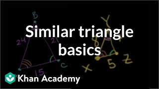 Similar triangle basics  Similarity  Geometry  Khan Academy [upl. by Irihs]