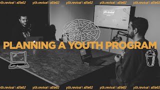 PLANNING A YOUTH PROGRAM  ythrevival S01E02 [upl. by Lash]