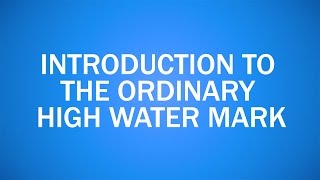 Introduction to the Ordinary High Water Mark  1 [upl. by Corilla]