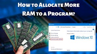 How to Allocate More RAM to a Program  Increase Your System’s Performance [upl. by Livvy262]