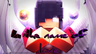 In the name of love  Aphmau music video READ DESC [upl. by Vyner983]