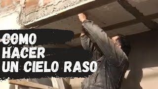 Cómo hacer un cielo raso [upl. by Casey]