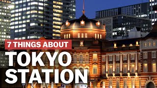 7 Things to know about Tokyo Station  japanguidecom [upl. by Kerns745]