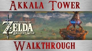 Zelda BotW  Akkala Tower Walkthrough  in Akkala Citadel Ruins  Breath of the Wild [upl. by Sorips]