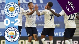 HIGHLIGHTS  Leicester 02 Man City  MENDY amp JESUS [upl. by Aryn]