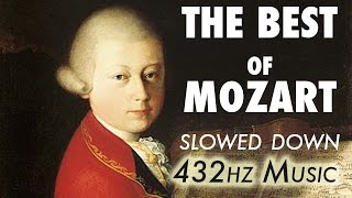 The Best Of Mozart  Slowed Down  432Hz  45 Hours [upl. by Murrah997]