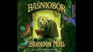 Brandon Mull quotBaśniobórquot audiobook [upl. by Fonda424]