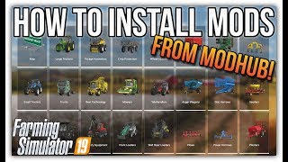 HOW TO INSTALL MODS FROM MODHUB  Farming Simulator 19 [upl. by Harcourt893]