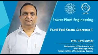 Lecture 03Fossil Fuel Steam GeneratorI [upl. by Gebler]