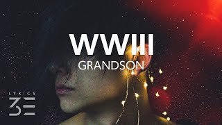 grandson  WWIII Lyrics [upl. by Lomaj]