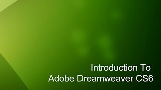 8  Introduction to Dreamweaver Tutorial CS6 [upl. by Enylodnewg]