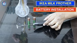 IKEA Milk Frother Battery Installation Procedure [upl. by Rennat]